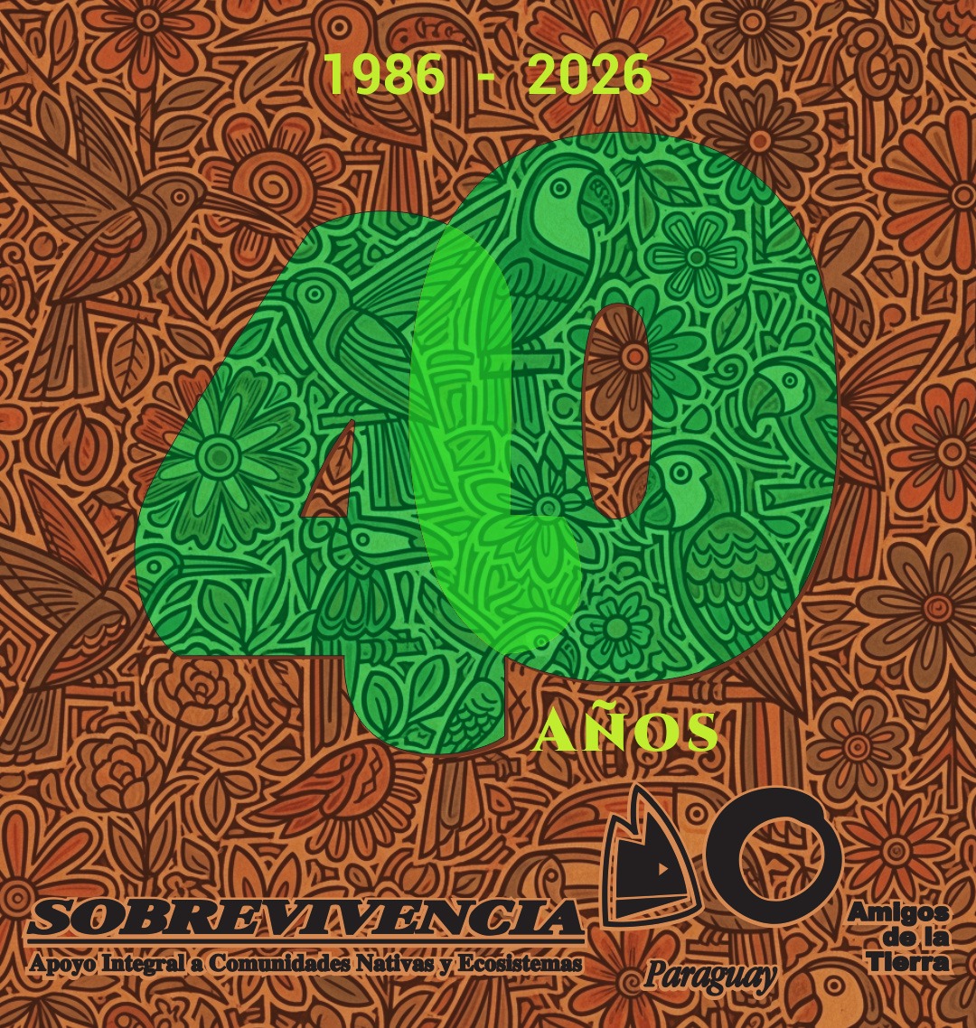 SOBREVIVENCIA, Amigos de la Tierra: 40 años de compromiso con la justicia socioambiental.